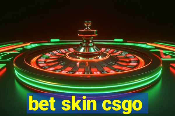 bet skin csgo