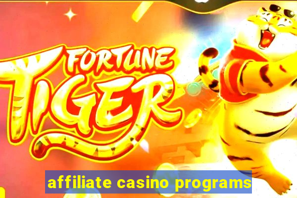 affiliate casino programs