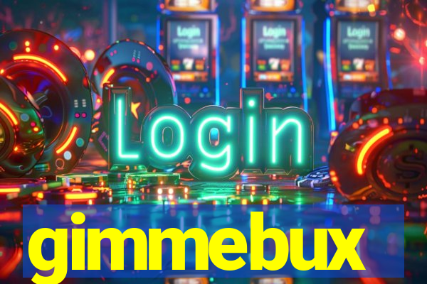 gimmebux