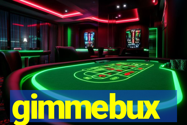 gimmebux