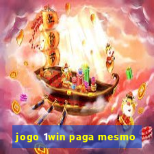 jogo 1win paga mesmo