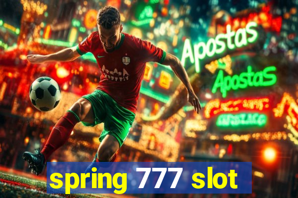 spring 777 slot