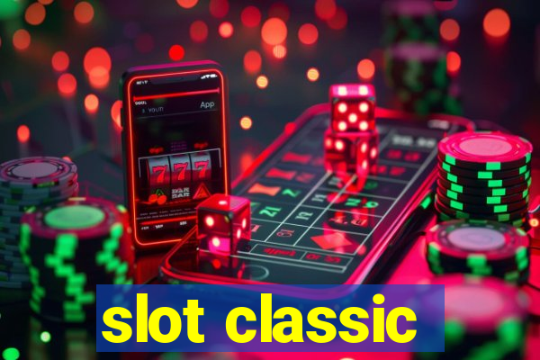 slot classic