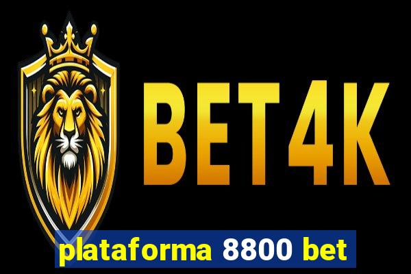 plataforma 8800 bet