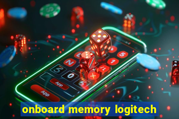 onboard memory logitech