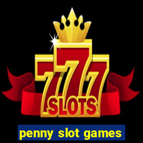 penny slot games