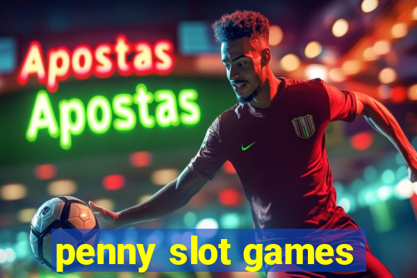 penny slot games