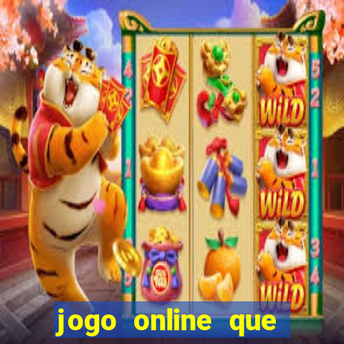 jogo online que ganha dinheiro na hora