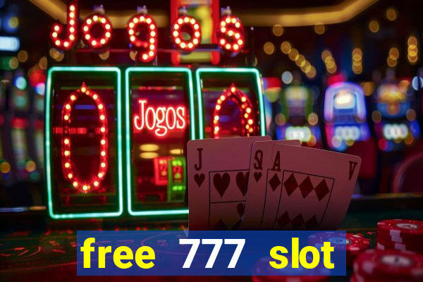 free 777 slot machine games