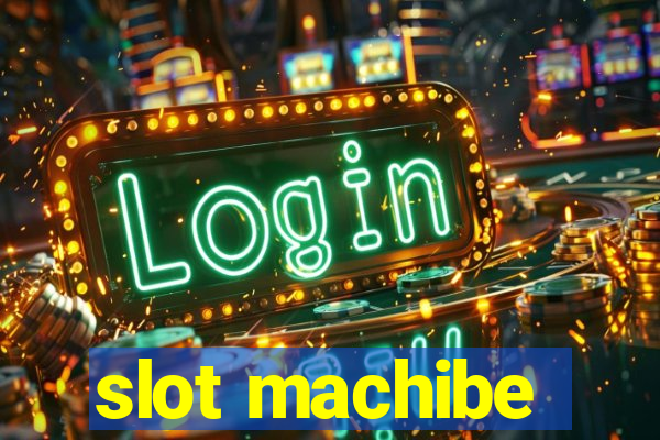 slot machibe