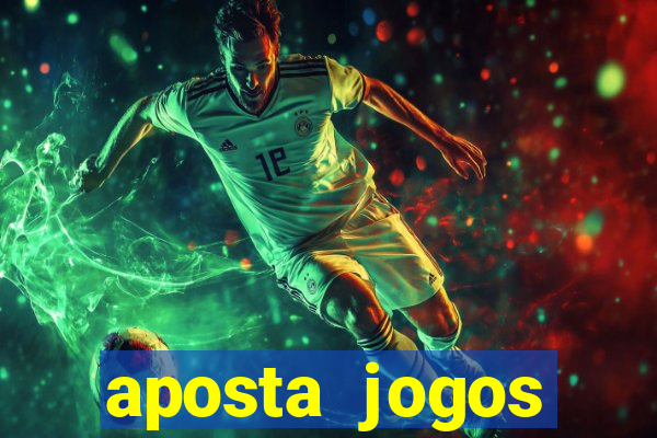 aposta jogos futebol online