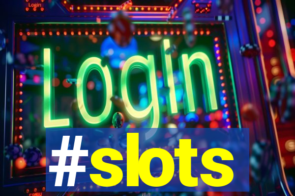 #slots