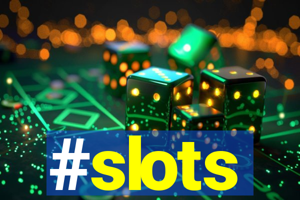 #slots