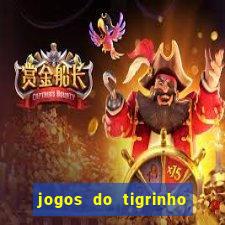 jogos do tigrinho que dá b?nus