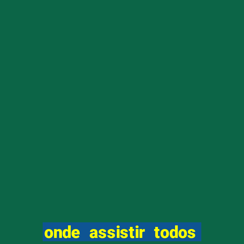 onde assistir todos os jogos