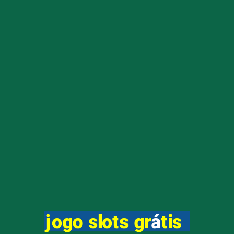 jogo slots grátis