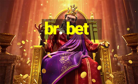 br. bet