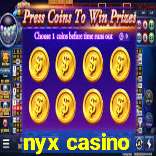 nyx casino