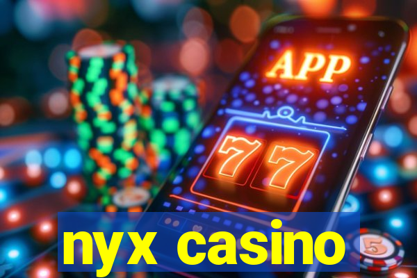 nyx casino