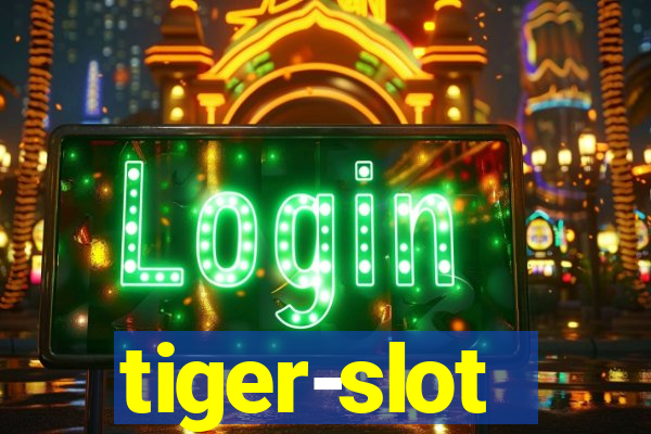 tiger-slot