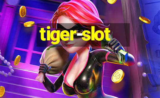 tiger-slot