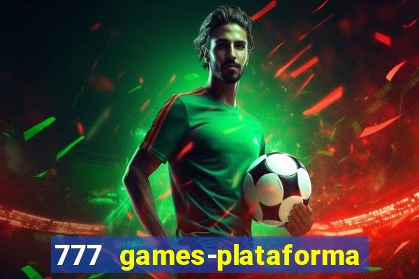 777 games-plataforma de casino en linea