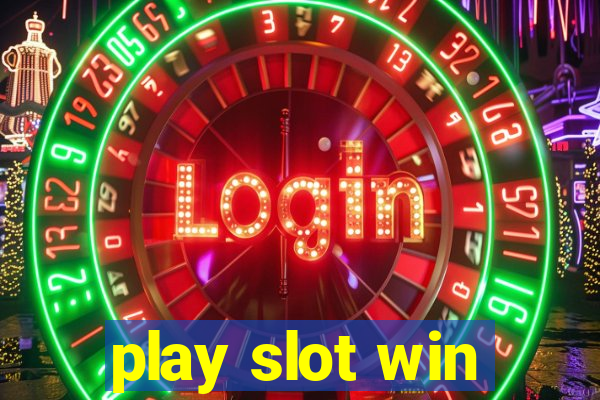 play slot win