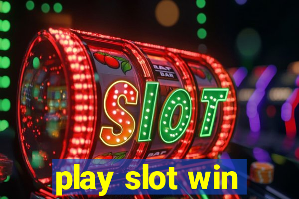 play slot win