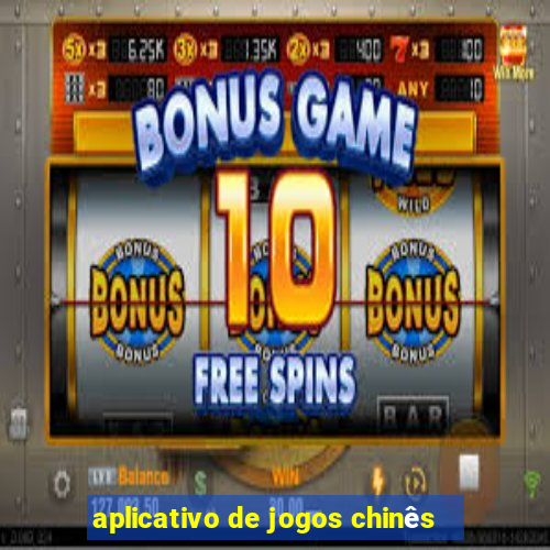 aplicativo de jogos chinês