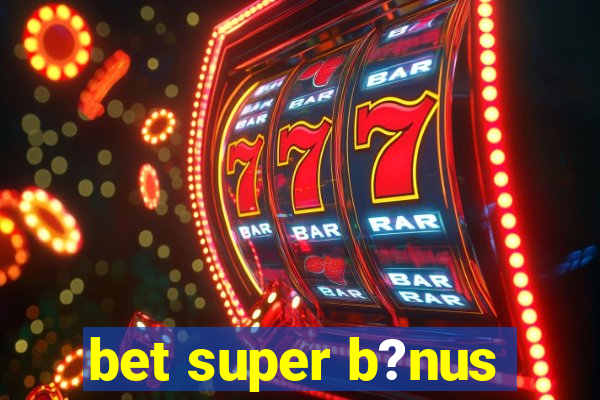 bet super b?nus