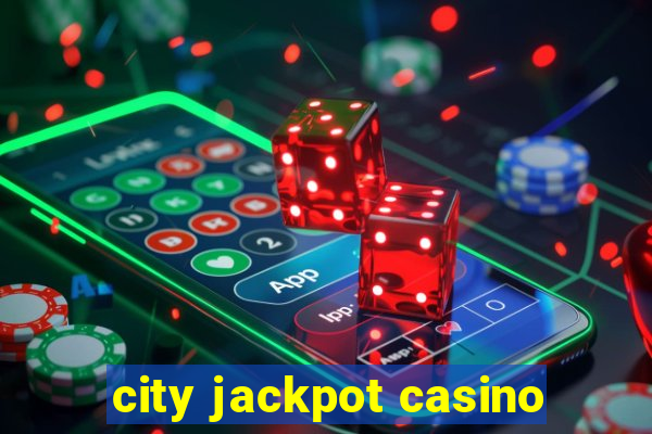 city jackpot casino