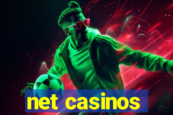 net casinos