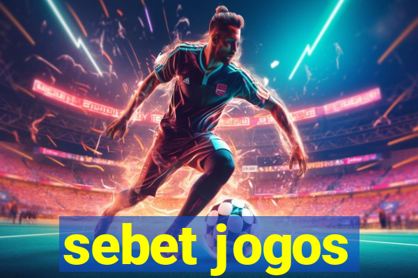 sebet jogos