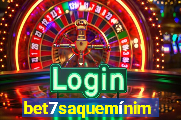 bet7saquemínimo