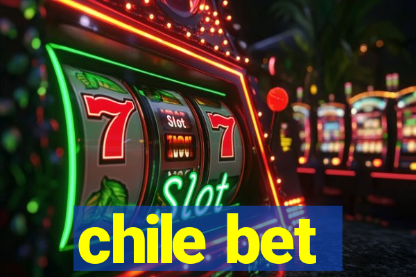 chile bet