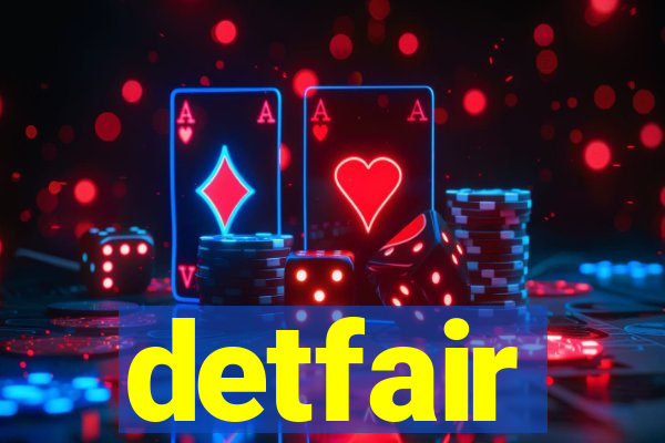 detfair