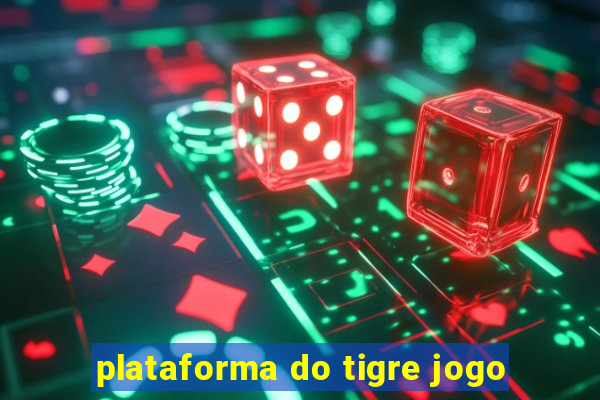 plataforma do tigre jogo