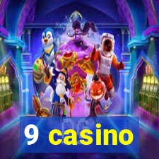 9 casino