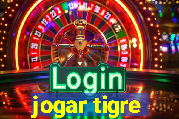 jogar tigre