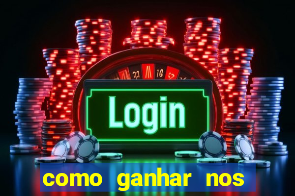 como ganhar nos jogos de slots