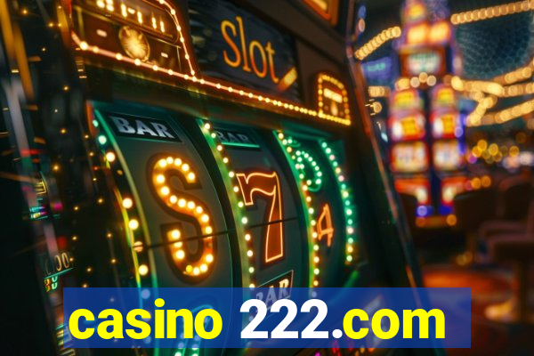 casino 222.com