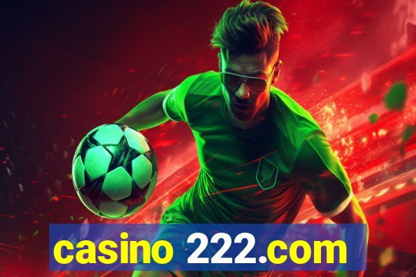 casino 222.com