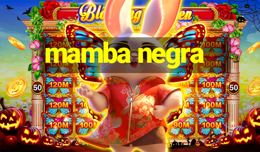 mamba negra