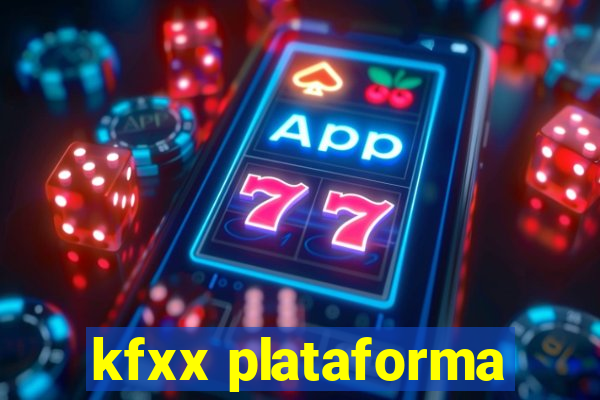 kfxx plataforma