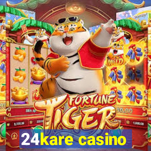 24kare casino