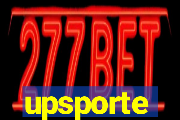 upsporte