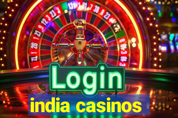 india casinos