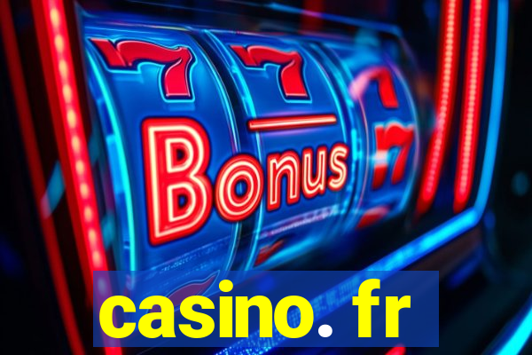 casino. fr