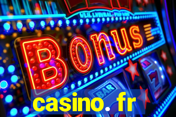 casino. fr