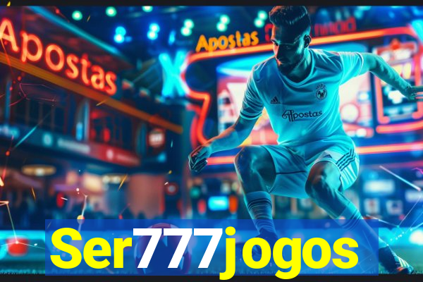 Ser777jogos